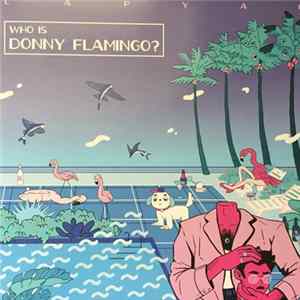 Capyac - Who Is Donny Flamingo? FLAC