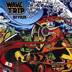 DJ Yasa - Wave Trip FLAC