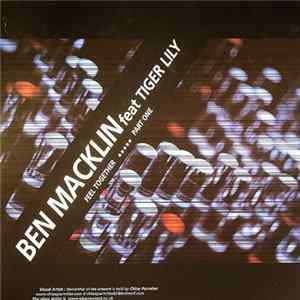 Ben Macklin Feat Tiger Lily - Feel Together (Part One) FLAC