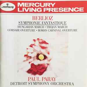 Paul Paray, Hector Berlioz, Detroit Symphony Orchestra - Berlioz: Symphonie Fantastique FLAC