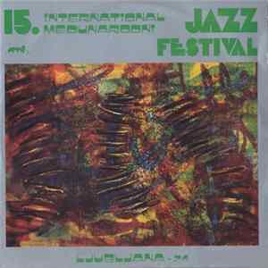 Various - 15. International Jazz Festival, Ljubljana - 74 = 15. Međunarodni Jazz Festival, Ljubljana - 74 FLAC