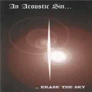 An Acoustic Sin - Erase The Sky FLAC