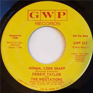 Debbie Taylor & The Hesitations - Momma, Look Sharp FLAC
