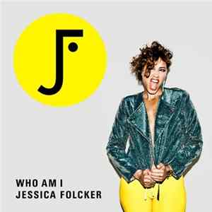 Jessica Folcker - Who Am I FLAC
