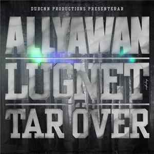 Allyawan - Lugnet Tar Över (Mixtape) FLAC