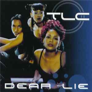 TLC - Dear Lie FLAC
