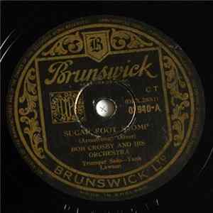 Bob Crosby And His Orchestra - Sugar Foot Stomp / King Porter Stomp FLAC