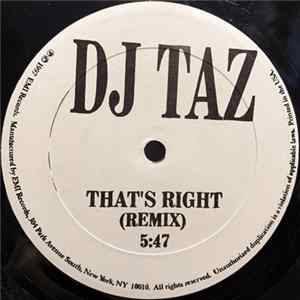 DJ Taz - That's Right (Remix) FLAC