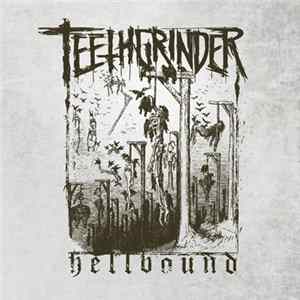 Teethgrinder - Hellbound FLAC