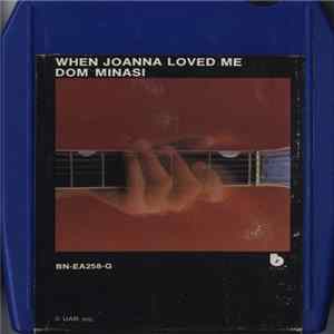 Dom Minasi - When Joanna Loved Me FLAC