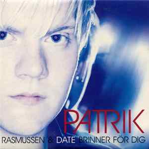 Patrik Rasmussen - Brinner För Dig FLAC