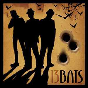 13 Bats - 13 Bats FLAC