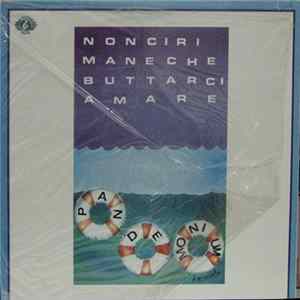 Pandemonium - Non Ci Rimane Che Buttarci A Mare FLAC