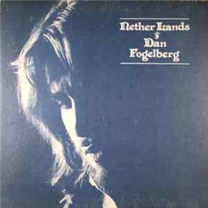 Dan Fogelberg - Nether Lands FLAC