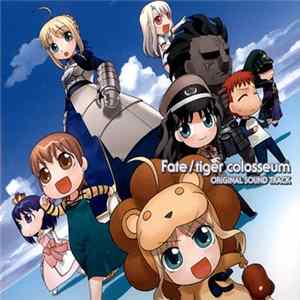 Various - Fate/Tiger Colosseum Original Sound Track (Limited Edition) FLAC