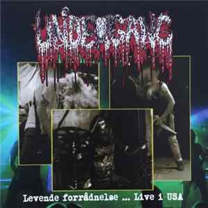 Undergang - Levende Forrådnelse ... Live I USA FLAC