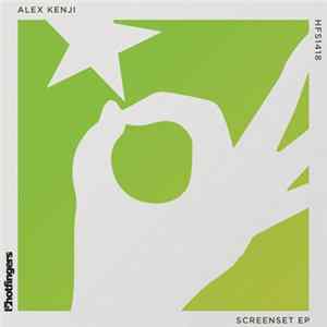 Alex Kenji - Screenset EP FLAC