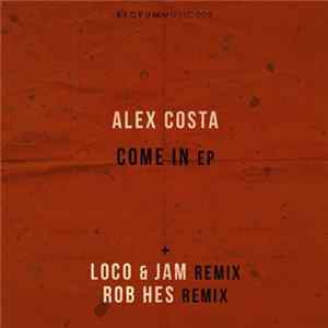 Alex Costa - Come In EP FLAC