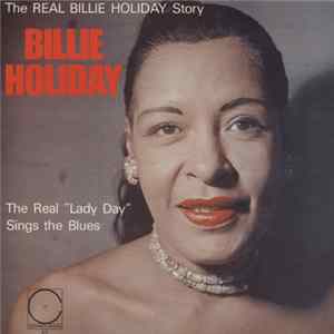 Billie Holiday - The Real "Lady Day" Sings The Blues FLAC
