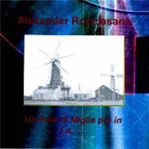 Alexander Rocciasana - Un Paio di Miglia più in Là... FLAC
