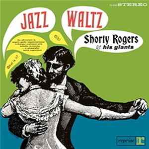 Shorty Rogers & His Giants - Jazz Waltz FLAC