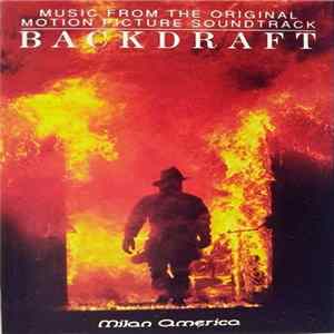 Hans Zimmer Additional Songs Performed By Bruce Hornsby And The Range - Backdraft (Music From The Original Motion Picture Soundtrack) FLAC