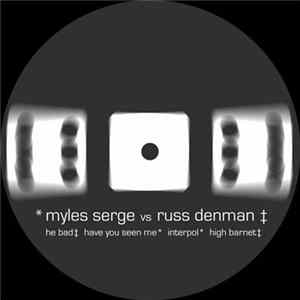 Myles Sergé vs Russ Denman - Myles Serge Vs Russ Denman FLAC