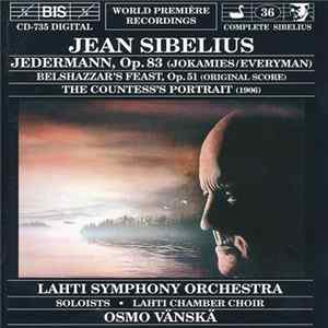 Jean Sibelius / Lahti Symphony Orchestra, Osmo Vänskä - Jedermann, Op.83 / Belshazzar's Feast, Op.51 / The Countess's Portrait FLAC