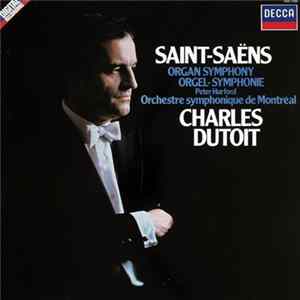 Saint-Saëns / Orchestre Symphonique De Montréal / Dutoit - Organ Symphony FLAC