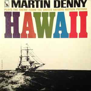 Martin Denny - Hawaii FLAC