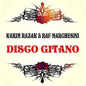 Karim Razak & Raf Marchesini - Disco Gitano FLAC