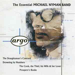 Michael Nyman Band - The Essential Michael Nyman Band FLAC