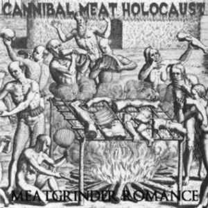 Cannibal Meat Holocaust / Meatgrinder Romance - Split FLAC