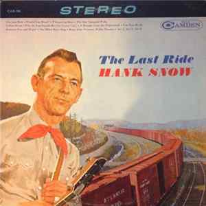 Hank Snow - The Last Ride FLAC