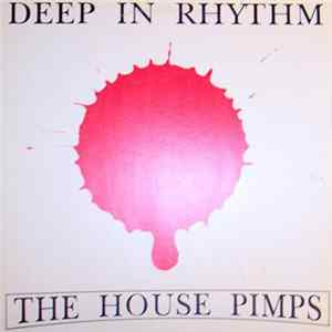 The House Pimps - Deep In Rhythm FLAC