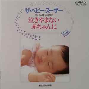 R.J. Wannell - ザ•ベビ–•ス–ザ– = The Baby Soother FLAC