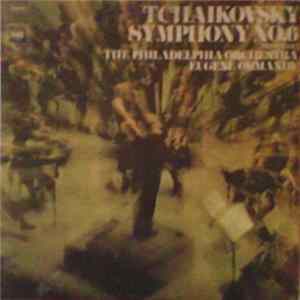 Tchaikovsky / Eugene Ormandy, The Philadelphia Orchestra - Symphony No. 6 In B Minor, Op. 74 "Pathétique" FLAC