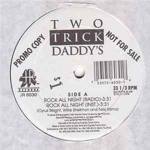 Two Trick Daddy's - Rock All Night / Snatch And Grab FLAC