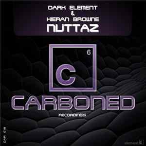 Dark Element & Kieran Browne - Nuttaz FLAC