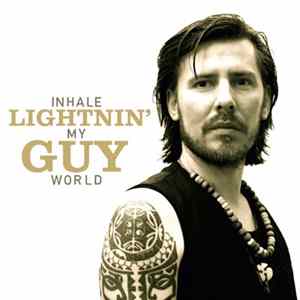 Lightnin' Guy - Inhale My World FLAC