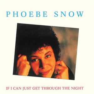 Phoebe Snow - If I Can Just Get Through The Night FLAC