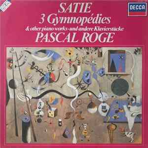 Satie - Pascal Rogé - 3 Gymnopédies & Other Piano Works FLAC
