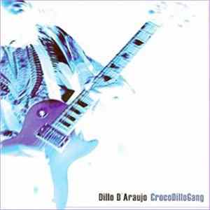 Dillo D'Araujo - CrocoDilloGang FLAC