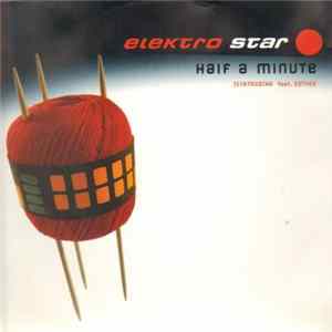 Elektrostar featuring Esther - Half A Minute FLAC