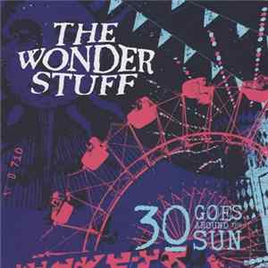 The Wonder Stuff - 30 Goes Around The Sun FLAC
