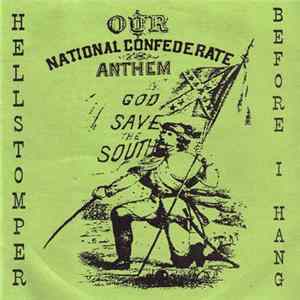 Hellstomper / Before I Hang - God Save The South FLAC