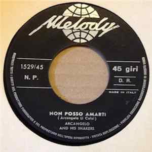 Arcangelo And His Shakers - Non Posso Amarti FLAC