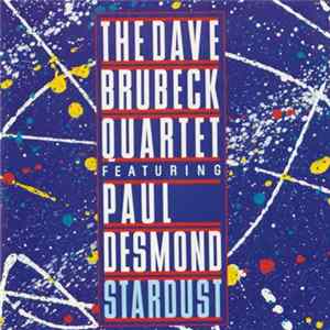 The Dave Brubeck Quartet Featuring Paul Desmond - Stardust FLAC