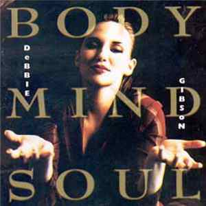Debbie Gibson - Body Mind Soul FLAC
