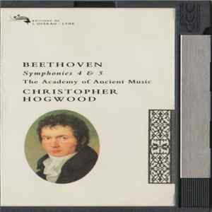 Beethoven - The Academy Of Ancient Music / Christopher Hogwood - Symphonies 4 & 5 FLAC